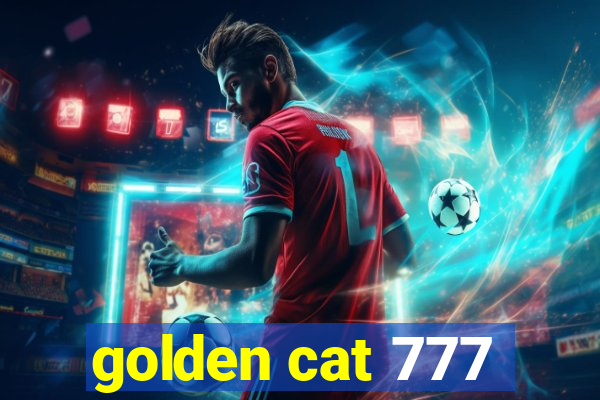 golden cat 777